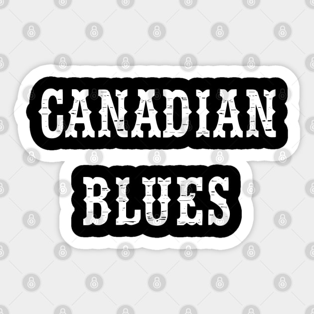 Canadian blues Sticker by KubikoBakhar